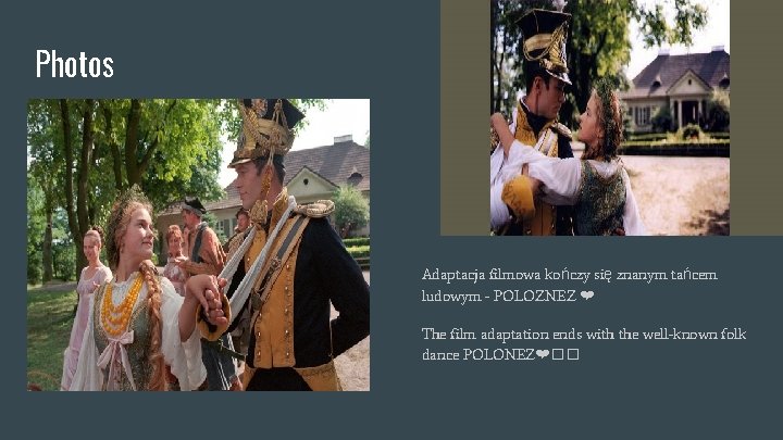 Photos Adaptacja filmowa kończy się znanym tańcem ludowym - POLOZNEZ ❤ The film adaptation Photos Adaptacja filmowa kończy się znanym tańcem ludowym - POLOZNEZ ❤ The film adaptation