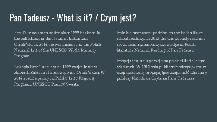 Pan Tadeusz - What is it? / Czym jest? Pan Tadeusz's manuscript since 1999 Pan Tadeusz - What is it? / Czym jest? Pan Tadeusz's manuscript since 1999