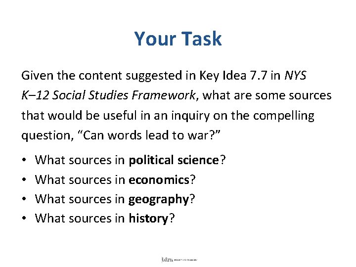 Your Task Given the content suggested in Key Idea 7. 7 in NYS K–