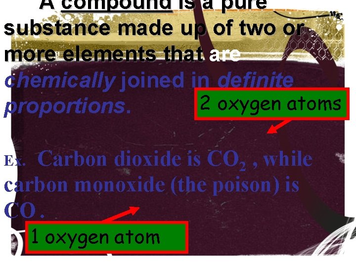A compound is a pure substance made up of two or more elements that A compound is a pure substance made up of two or more elements that