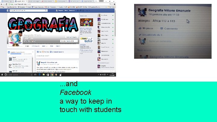 . . . and Facebook a way to keep in touch with students 