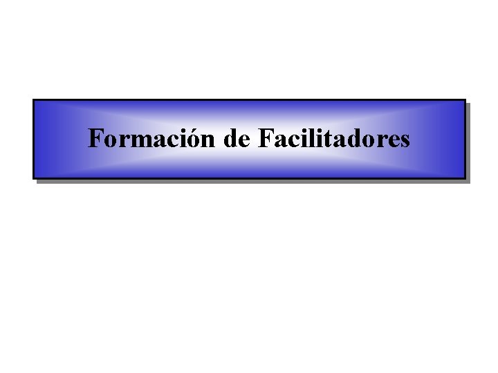 Formación de Facilitadores 