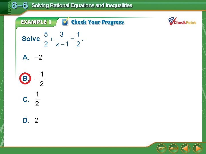 Solve A. – 2 B. C. D. 2 . 