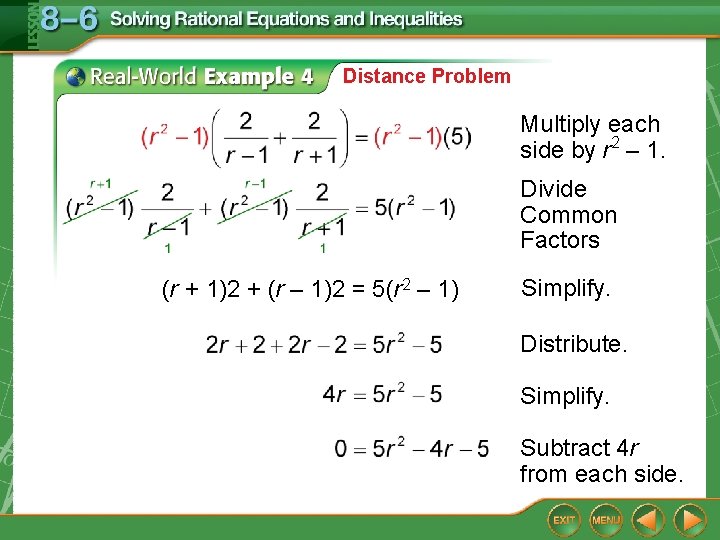 Distance Problem Multiply each side by r 2 – 1. Divide Common Factors (r