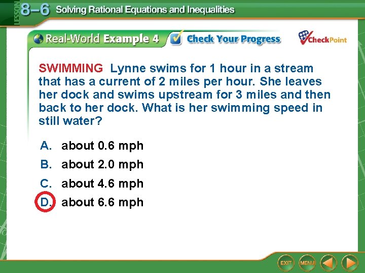 SWIMMING Lynne swims for 1 hour in a stream that has a current of
