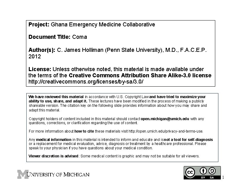 Project: Ghana Emergency Medicine Collaborative Document Title: Coma Author(s): C. James Holliman (Penn State
