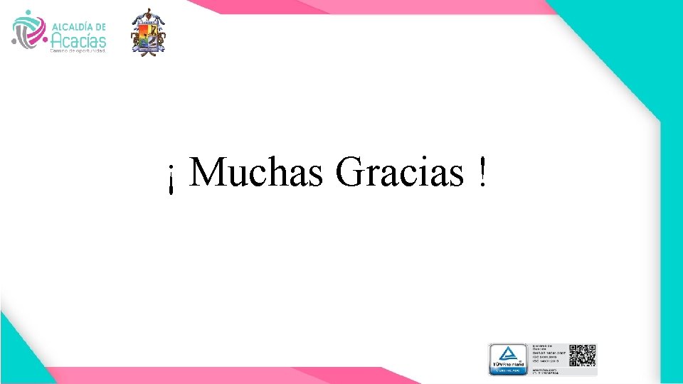 ¡ Muchas Gracias ! 