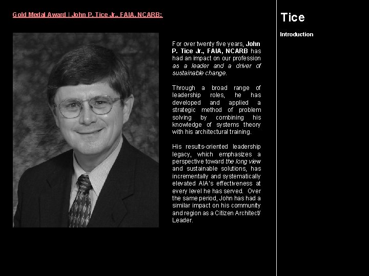 Tice Gold Medal Award | John P. Tice Jr. , FAIA, NCARB: Introduction For