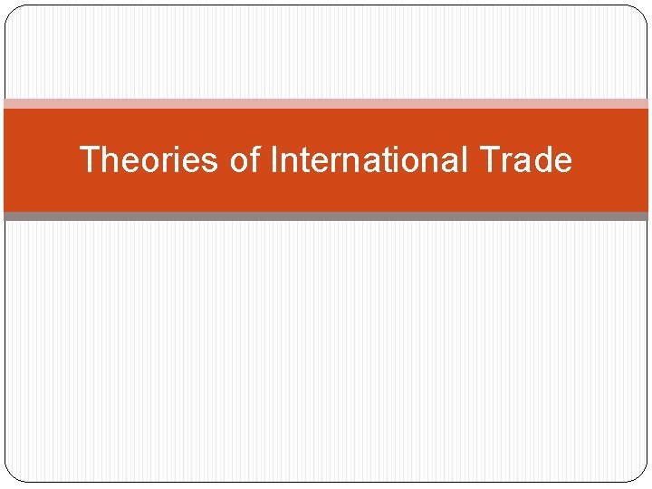 Theories of International Trade 