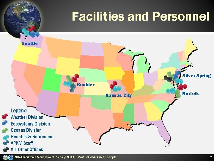 Facilities and Personnel Seattle Silver Spring Boulder Kansas City Norfolk Legend: Weather Division Ecosystems