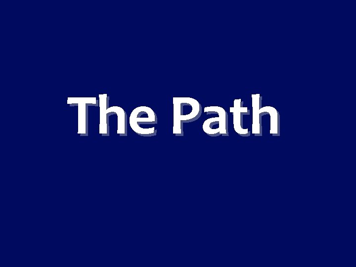 The Path 