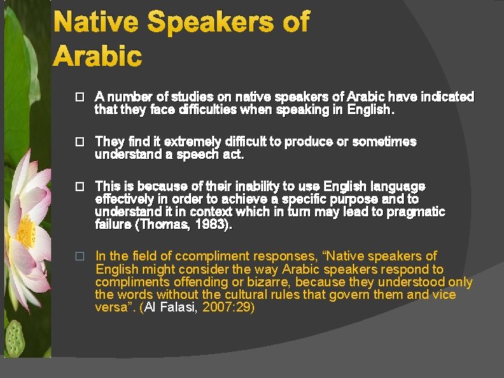 Native Speakers of Arabic � A number of studies on native speakers of Arabic