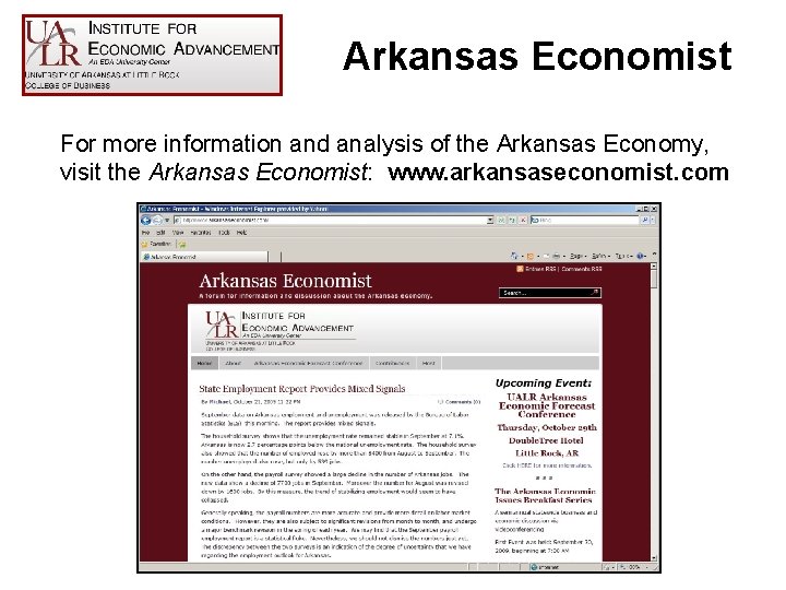 Arkansas Economist For more information and analysis of the Arkansas Economy, visit the Arkansas