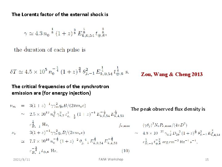 The Lorentz factor of the external shock is Zou, Wang & Cheng 2013 The