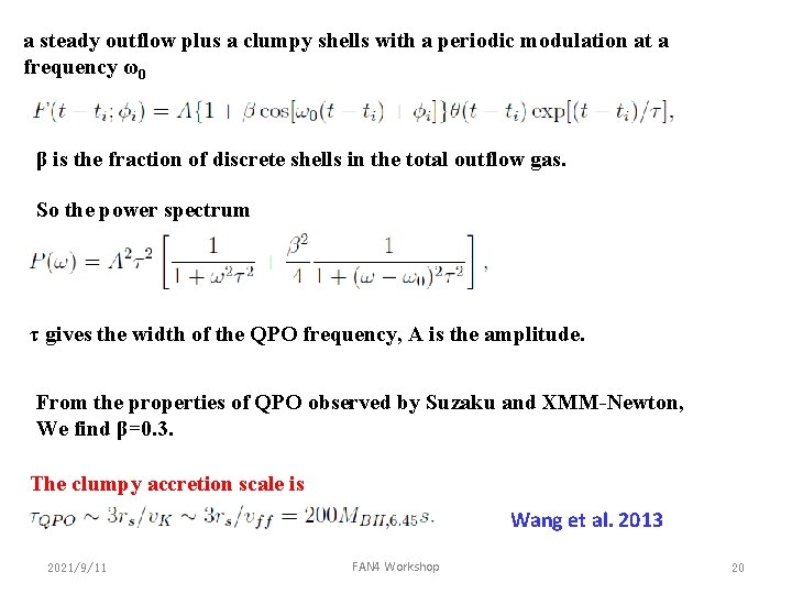 a steady outflow plus a clumpy shells with a periodic modulation at a frequency