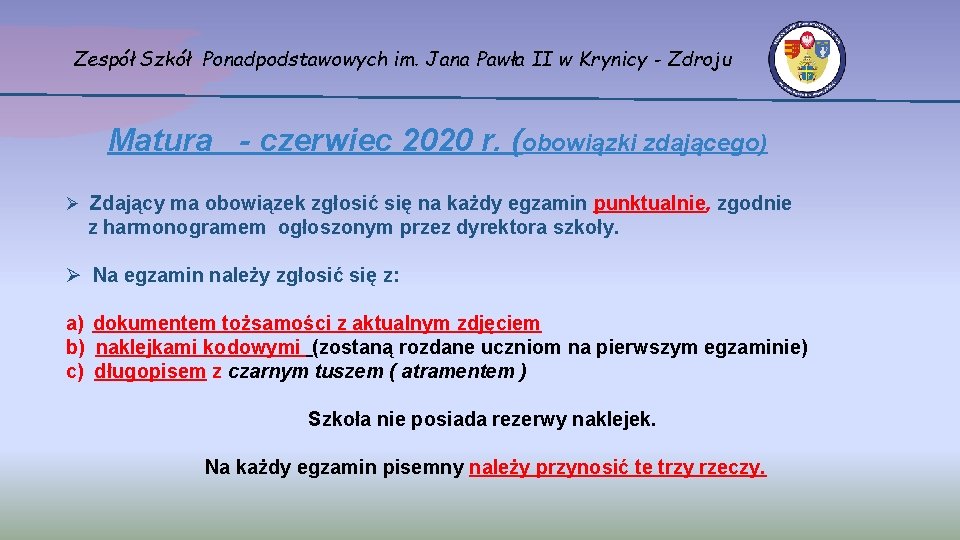 Zespół Szkół Ponadpodstawowych im. Jana Pawła II w Krynicy - Zdroju Matura - czerwiec