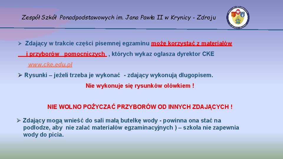 Zespół Szkół Ponadpodstawowych im. Jana Pawła II w Krynicy - Zdroju Ø Zdający w