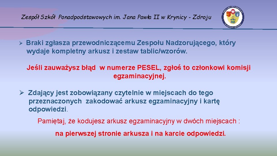 Zespół Szkół Ponadpodstawowych im. Jana Pawła II w Krynicy - Zdroju Ø Braki zgłasza