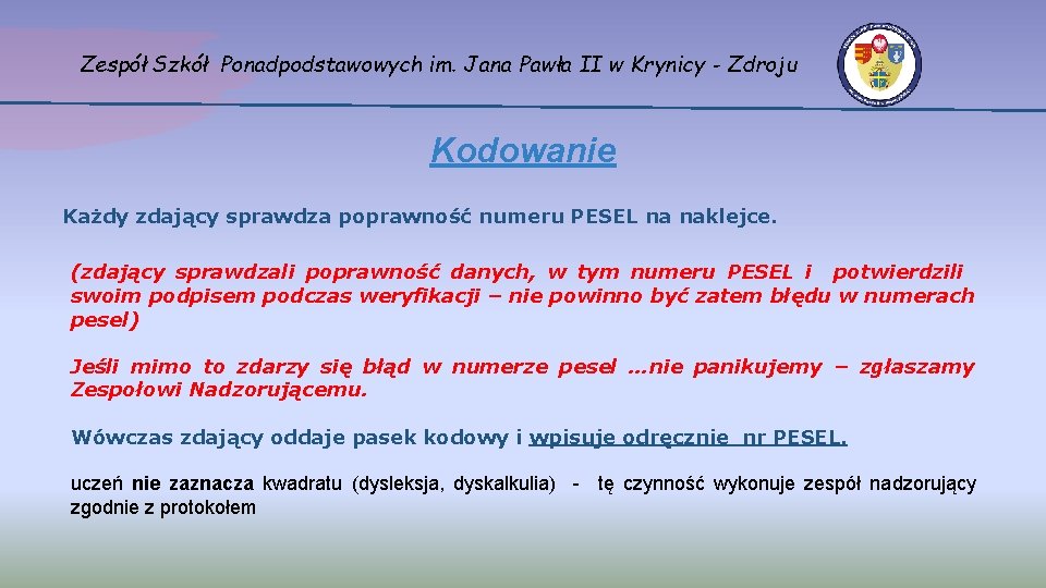 Zespół Szkół Ponadpodstawowych im. Jana Pawła II w Krynicy - Zdroju Kodowanie Każdy zdający