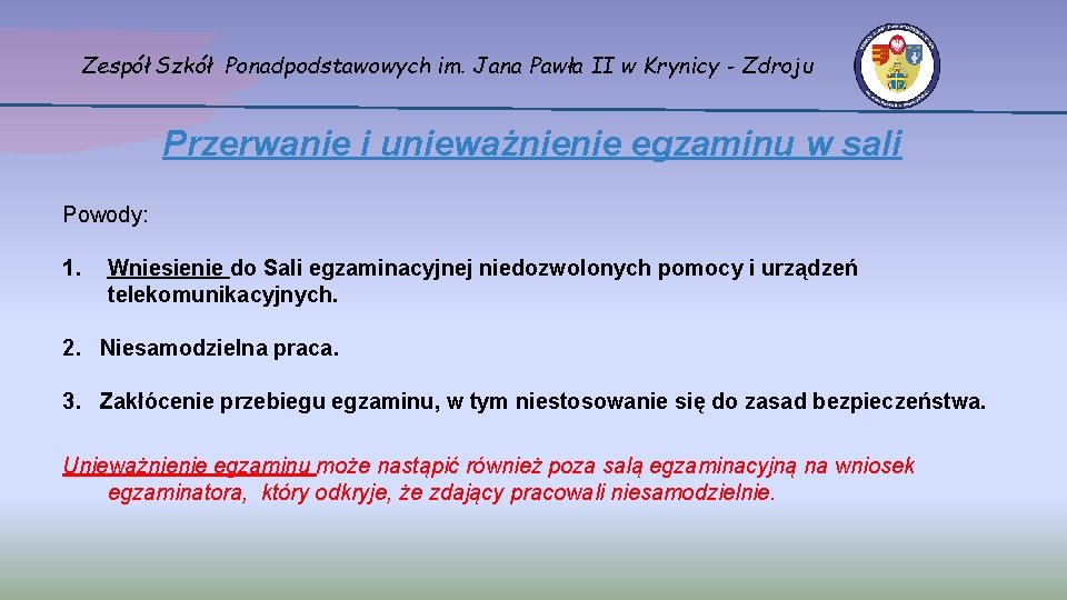 Zespół Szkół Ponadpodstawowych im. Jana Pawła II w Krynicy - Zdroju Przerwanie i unieważnienie