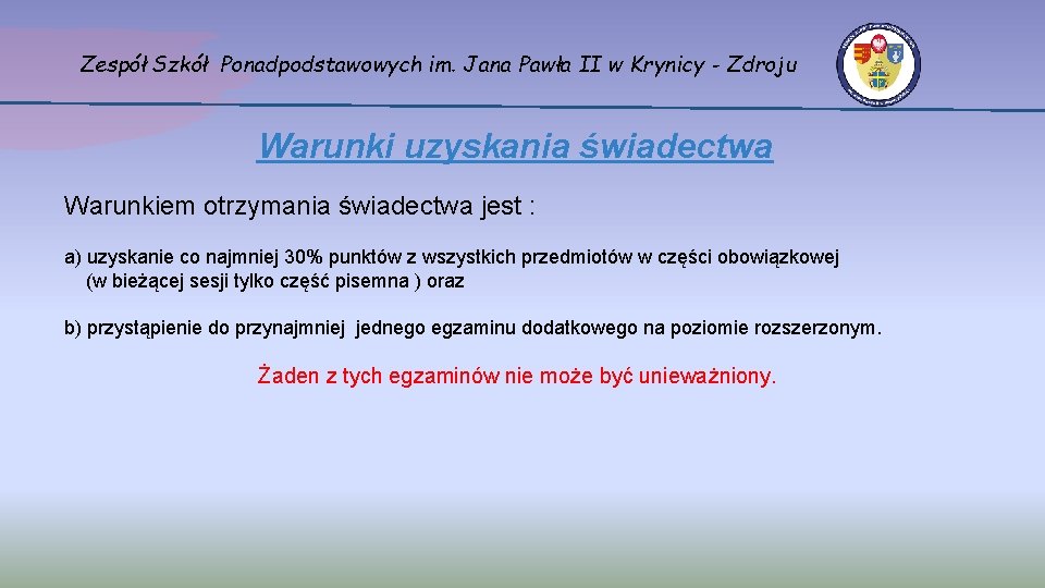 Zespół Szkół Ponadpodstawowych im. Jana Pawła II w Krynicy - Zdroju Warunki uzyskania świadectwa