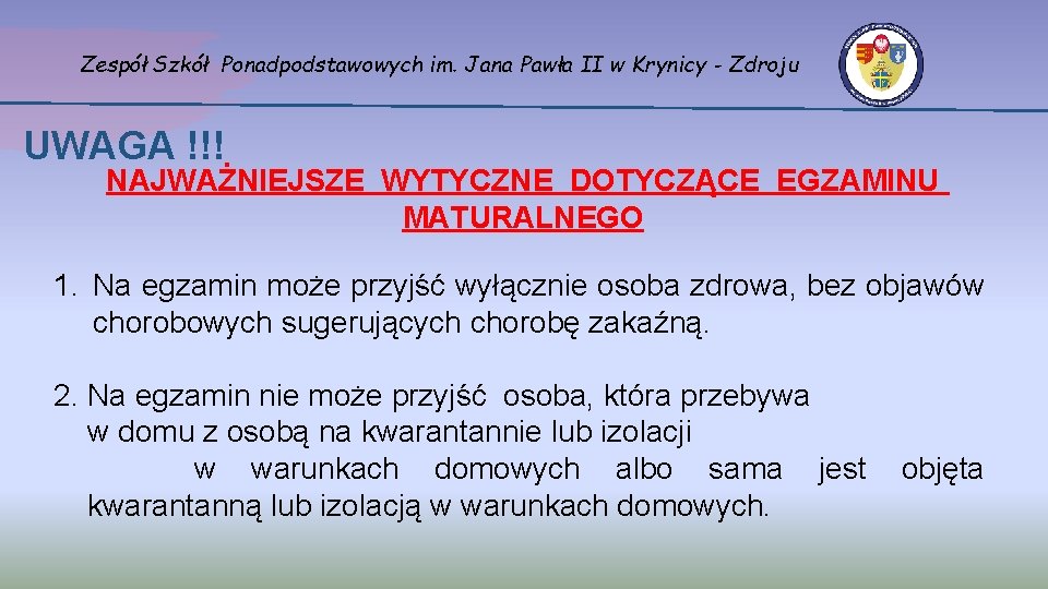 Zespół Szkół Ponadpodstawowych im. Jana Pawła II w Krynicy - Zdroju UWAGA !!! NAJWAŻNIEJSZE