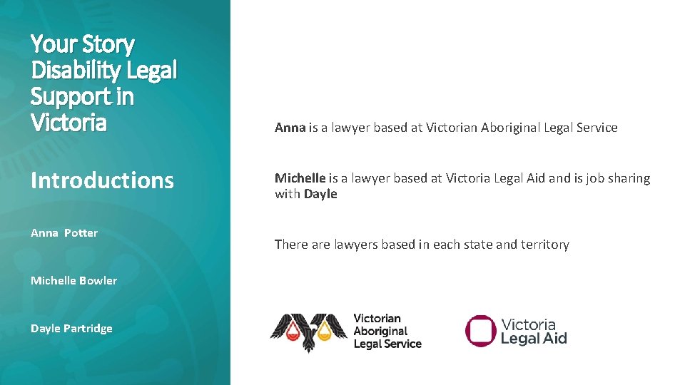 Your Story Disability Legal Support in Victoria Anna is a lawyer based at Victorian