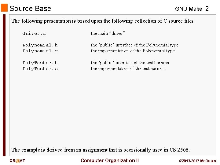 Source Base GNU Make 2 The following presentation is based upon the following collection