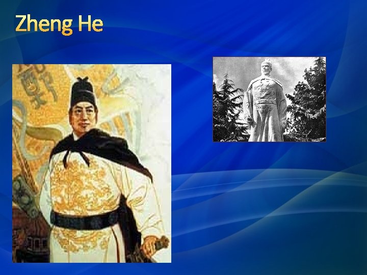 Zheng He 