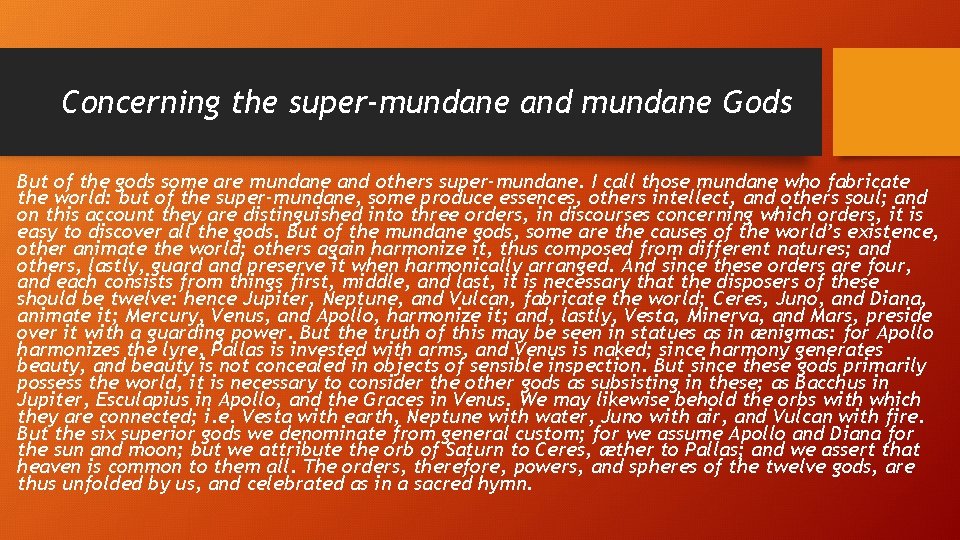 Concerning the super-mundane and mundane Gods But of the gods some are mundane and