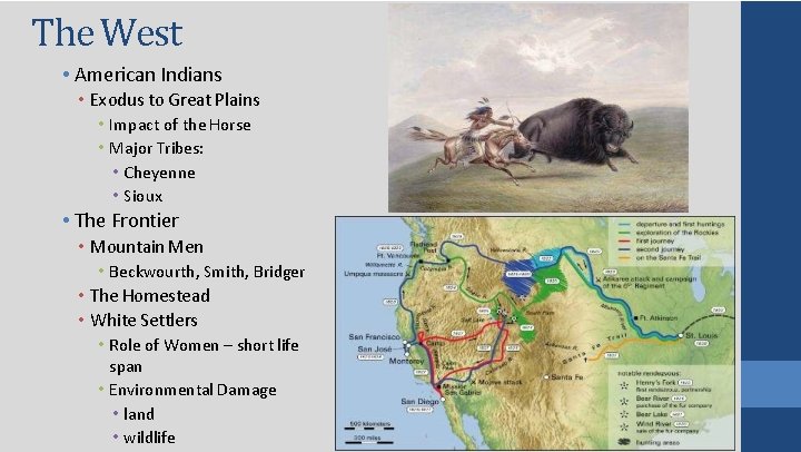 The West • American Indians • Exodus to Great Plains • Impact of the