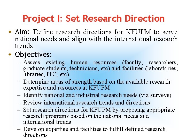 Project I: Set Research Direction w Aim: Define research directions for KFUPM to serve