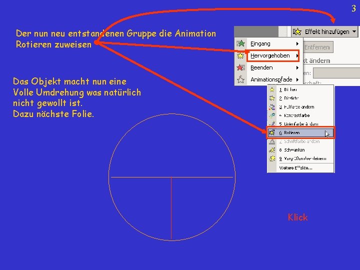 3 Der nun neu entstandenen Gruppe die Animation Rotieren zuweisen Das Objekt macht nun