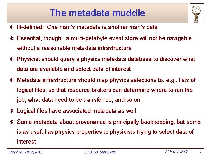 The metadata muddle T Ill-defined: One man’s metadata is another man’s data T Essential, The metadata muddle T Ill-defined: One man’s metadata is another man’s data T Essential,