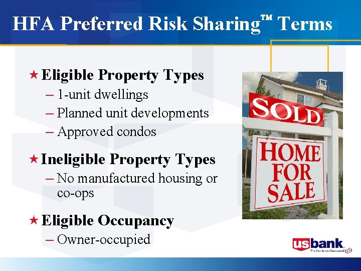 HFA Preferred Risk Sharing Terms « Eligible Property Types – 1 -unit dwellings –