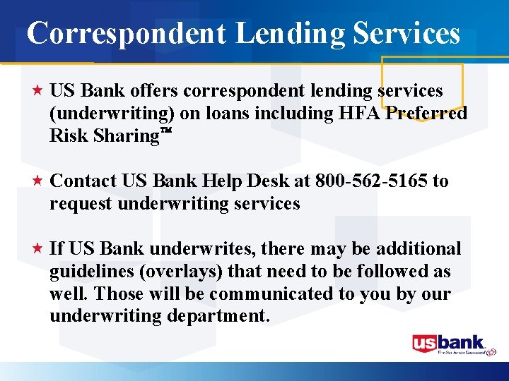 Correspondent Lending Services « US Bank offers correspondent lending services (underwriting) on loans including