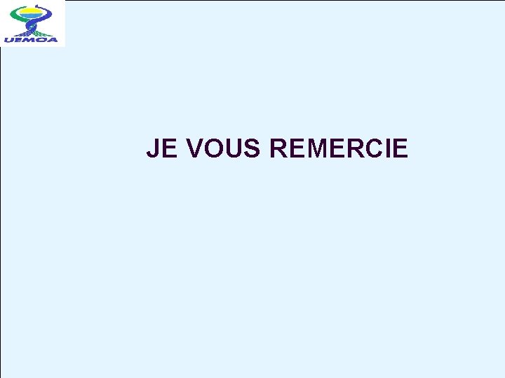 JE VOUS REMERCIE 