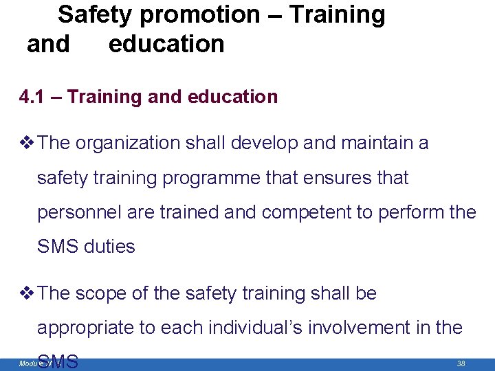  Safety promotion – Training and education 4. 1 – Training and education v