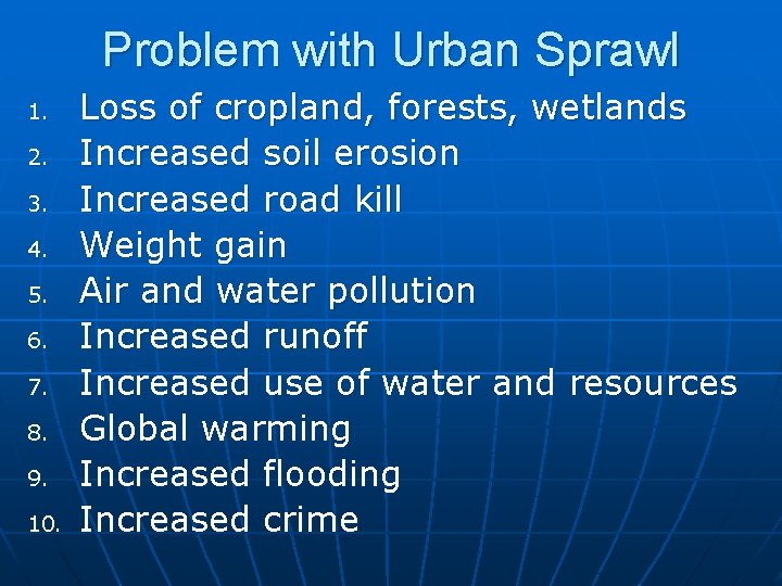 Problem with Urban Sprawl 1. 2. 3. 4. 5. 6. 7. 8. 9. 10.