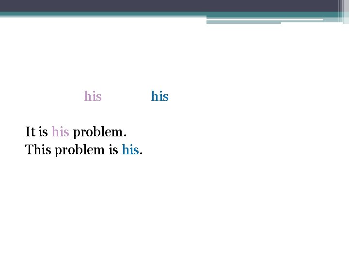Personal pronouns Subject and object pronouns I me