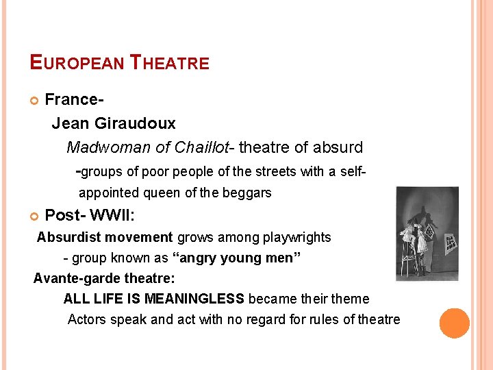 EUROPEAN THEATRE France. Jean Giraudoux Madwoman of Chaillot- theatre of absurd -groups of poor