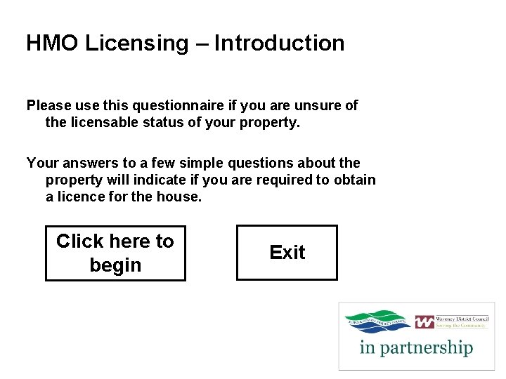 HMO Licensing – Introduction Please use this questionnaire if you are unsure of the