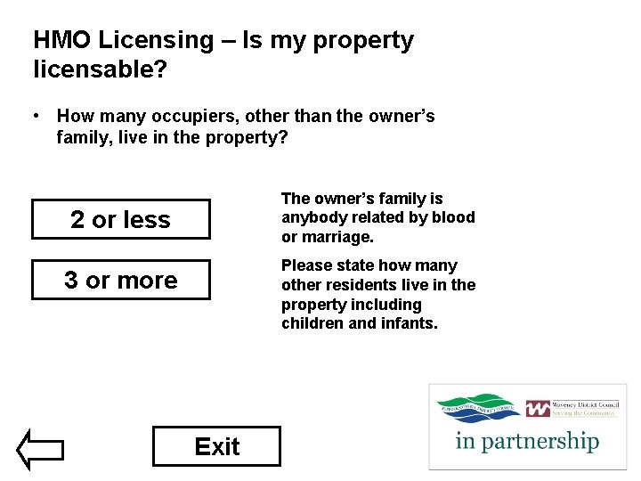 HMO Licensing – Is my property licensable? • How many occupiers, other than the