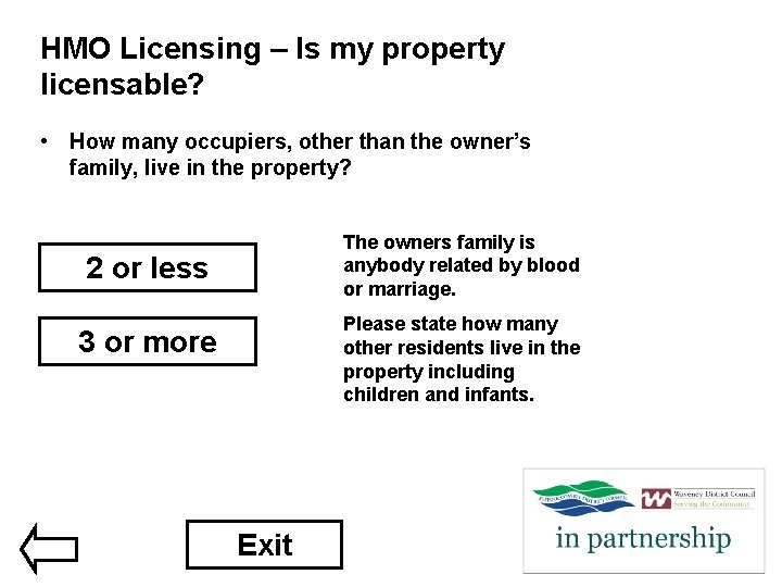 HMO Licensing – Is my property licensable? • How many occupiers, other than the
