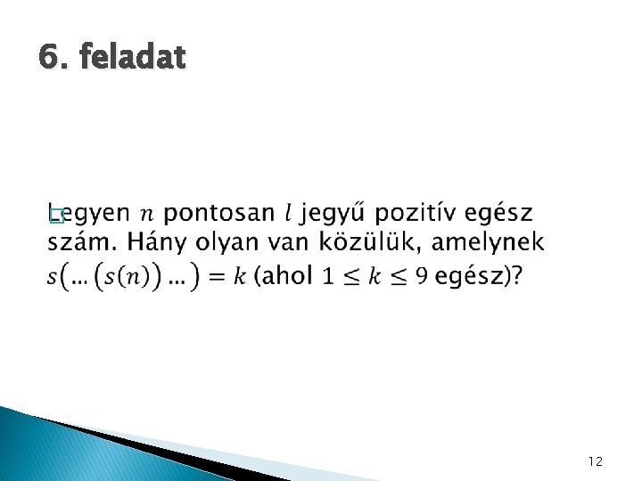 6. feladat � 12 