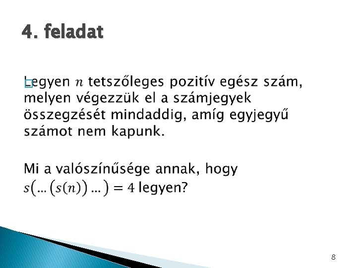 4. feladat � 8 