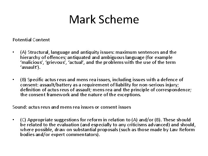 Mark Scheme Potential Content • (A) Structural, language and antiquity issues: maximum sentences and