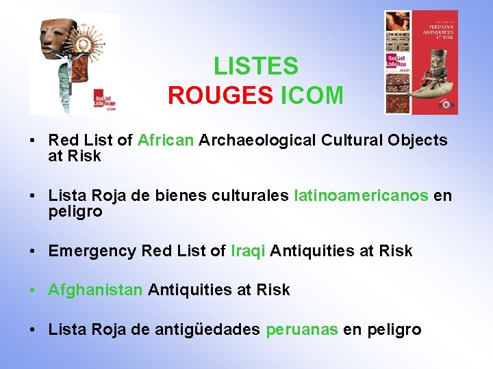 LISTES ROUGES ICOM • Red List of African Archaeological Cultural Objects at Risk •