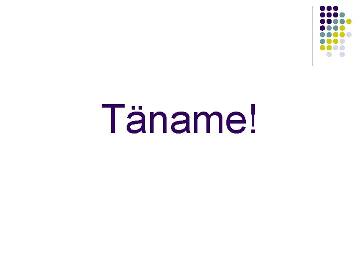 Täname! 