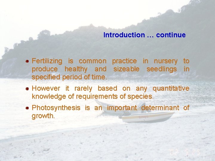 Introduction … continue Fertilizing is common produce healthy and specified period of time. practice